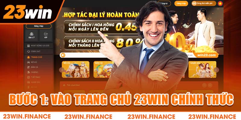 Bước 1: Vào trang chủ 23Win chính thức